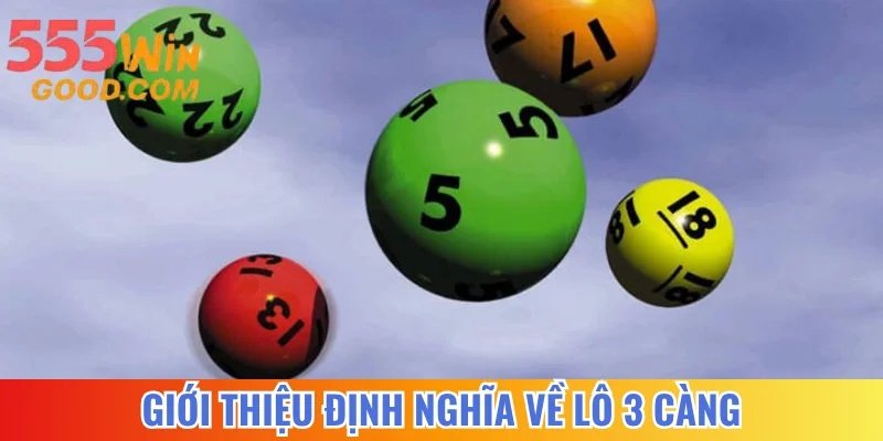 Giới thiệu định nghĩa về lô 3 càng