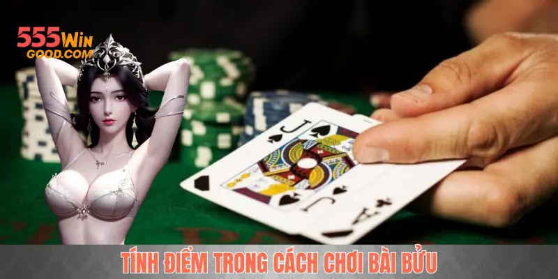 Tính điểm để sắp xếp quân trong cách chơi bài Bửu